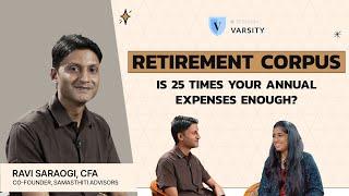Retirement corpus: How much Indians must save & withdraw ? Detailed Research ft. Ravi Saraogi