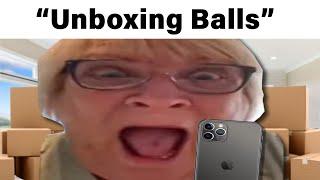 Unboxing Videos Be Like