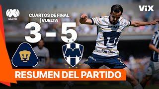 Pumas UNAM 3-5 Monterrey  | Goles y Resumen | Liga Mx -AP2024 - Cuartos de Final | VUELTA| ViX