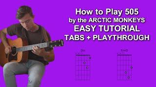 How to Play 505 by the ARCTIC MONKEYS | TABS/EASY TUTORIAL/PLAYALONG