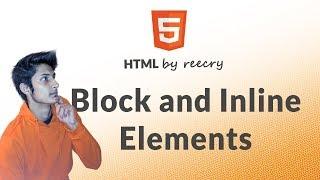 What is Block and Inline Elements in HTML