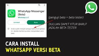 Cara Install WhatsApp Beta Secara Resmi (Join Beta Tester WA) | Cara Pertama