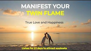  Manifest Your Soulmate / Twin Flame ‍️‍   | Soulmate Affirmations |  21 DAYS Challenges 