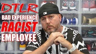 DTLR BAD EXPERIENCE !!! RACIST EMPLOYEE !!! MUST WATCH !!! TRUE STORY !!!