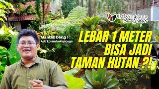 TAMAN HUTAN DI LAHAN SEMPIT DENGAN SISTEM BIOFILTER | Aroid Garden Project by Isti Anggana