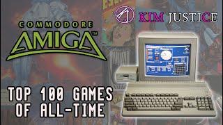 Kim Justice's Top 100 Commodore Amiga Games of All-Time