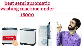 best semi automatic washing machine under 15000 #"Smart Product Cafe"