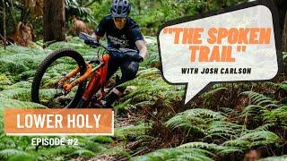 The Spoken Trail- Episode 2. Lower Holy.