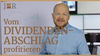 Vom Dividendenabschlag profitieren! Geht das?