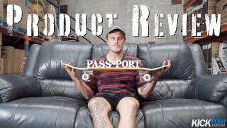 PASS~PORT SKATEBOARD REVIEW at Kickpush.com.au