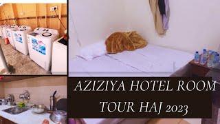 Aziziya hotel room tour for Indian haji  || Aziziya me hotel kesa hota hai | Hajj pr kya le kr jaay