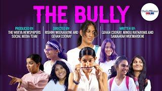 The Bully | A Short Film by The Wijeya Newspapers Social Media Team