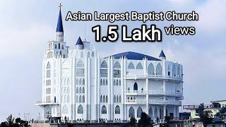 Tour to Asian Largest Baptist Church|| Sumi Baptist Church Zunheboto Nagaland, India