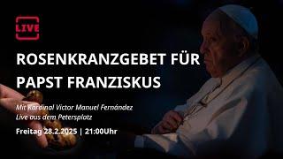 LIVE: Rosenkranzgebet für Papst Franziskus mit Kardinal Víctor Manuel Fernández