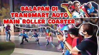 BALAPAN SEPATU RODA KOK DI TRANSMART, AUTO MAIN ROLLER COASTER LAAH!!!