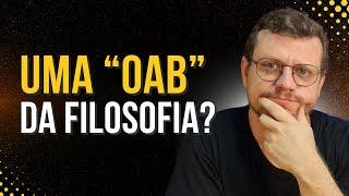 Conselho Federal de Filosofia: existe?