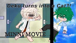 If Deku Turned Into A Cat | mini movie | gacha club |DJ-Demz