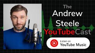 Welcome to the Andrew Steele YouTubeCast