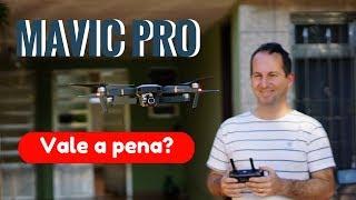 Mavic Pro - Vale a Pena?