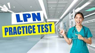 LPN Practice Test 2025 Questions and Answers - Review LPN Entrance Exam!