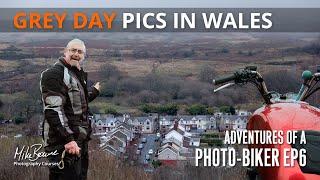 Grey Day Photography In Wales [Photo Biker 6 Mike Browne]