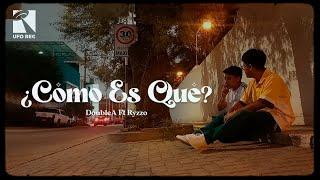 DoubleA Ft. Ryzzo - ¿Cómo Es Qué? [Video Oficial]