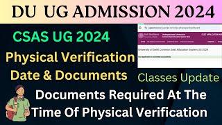 Delhi University CSAS UG Physical Verification Documents List And Date 2024 #anas_du