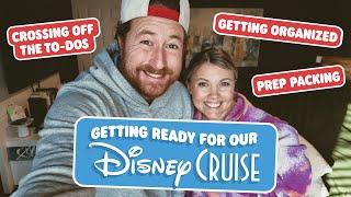  Getting Ready for Our Disney Cruise |  Packing,  Prep, and  To-Do List!