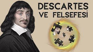 İnsan Kendi Varlığından Nasıl Emin Olabilir? - Descartes ve Felsefesi