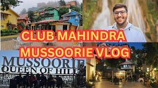 Club Mahindra Mussoorie Vlog | Kempty Falls Vlog | Dalai Hills Vlog | Dhanaulti Vlog