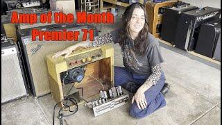 Premier Amp History | Premier 71 | Amp of the Month!