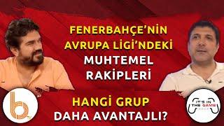 Fenerbahçe'nin Avrupa Ligi'ndeki Muhtemel Rakipleri