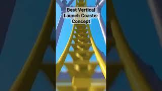 The Best Vertical Launched Roller Coaster Concept #rollercoaster #popular #cool #big #fast