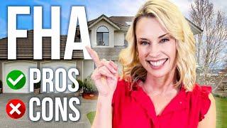 THE BENEFITS OF AN FHA LOAN | PROS & CONS OF FHA LOANS