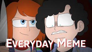 Everyday meme (Chucky TV Series)