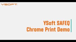 YSoft SAFEQ Chrome Print Extension Demo