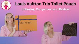 Louis Vuitton Trio Toilet Pouch; Unboxing, Comparison and Review!