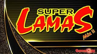 Gamajo Dj - Mix Super Lamas Vol II