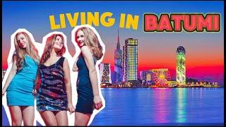 How Is Living In Batumi?