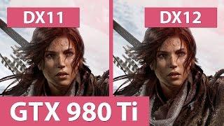 Rise of the Tomb Raider – DX11 vs. DX12 @ GTX 980 Ti Benchmark & Performance Comparison