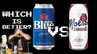 Labatt Blue vs Molson Canadian  - Which is better?