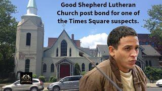 Good Shepherd Lutheran Church Posts Bond for Times Square Suspect