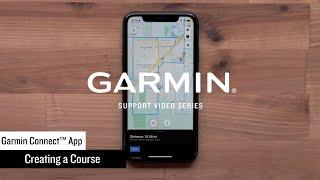 Garmin Support | Garmin Connect™ App | Creating a Course