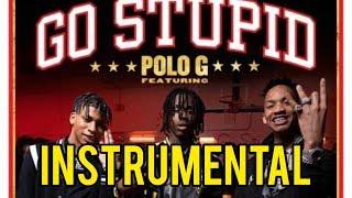 Polo G - Go Stupid Ft. Stunna 4 Vegas & NLE Choppa (instrumental) Official