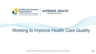 Superior Health Quality Alliance - Quality Improvement