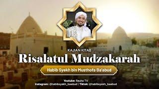 LIVE Kajian RISALATUL MUDZAKARAH 10 JUNI 2024 Al Habib Syekh Bin Musthofa Ba'abud