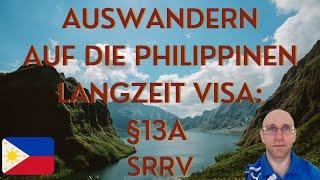 Auswandern auf die Philippinen | Welches Visa wird benötigt - Permanent Visa oder SRRV | 