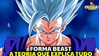 A MELHOR TEORIA JÁ CRIADA PARA EXPLICAR A FORMA BEAST DO GOHAN