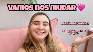 VAMOS NOS MUDAR DE NOVO | Expliquei tudo pra vocês | Tayane Silvia