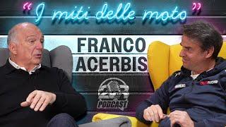 I miti delle moto - FRANCO ACERBIS si racconta